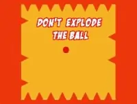 Dont Explode The Ball